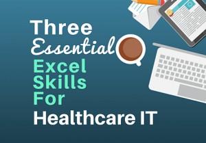 three-excel-skills-healthcare-it